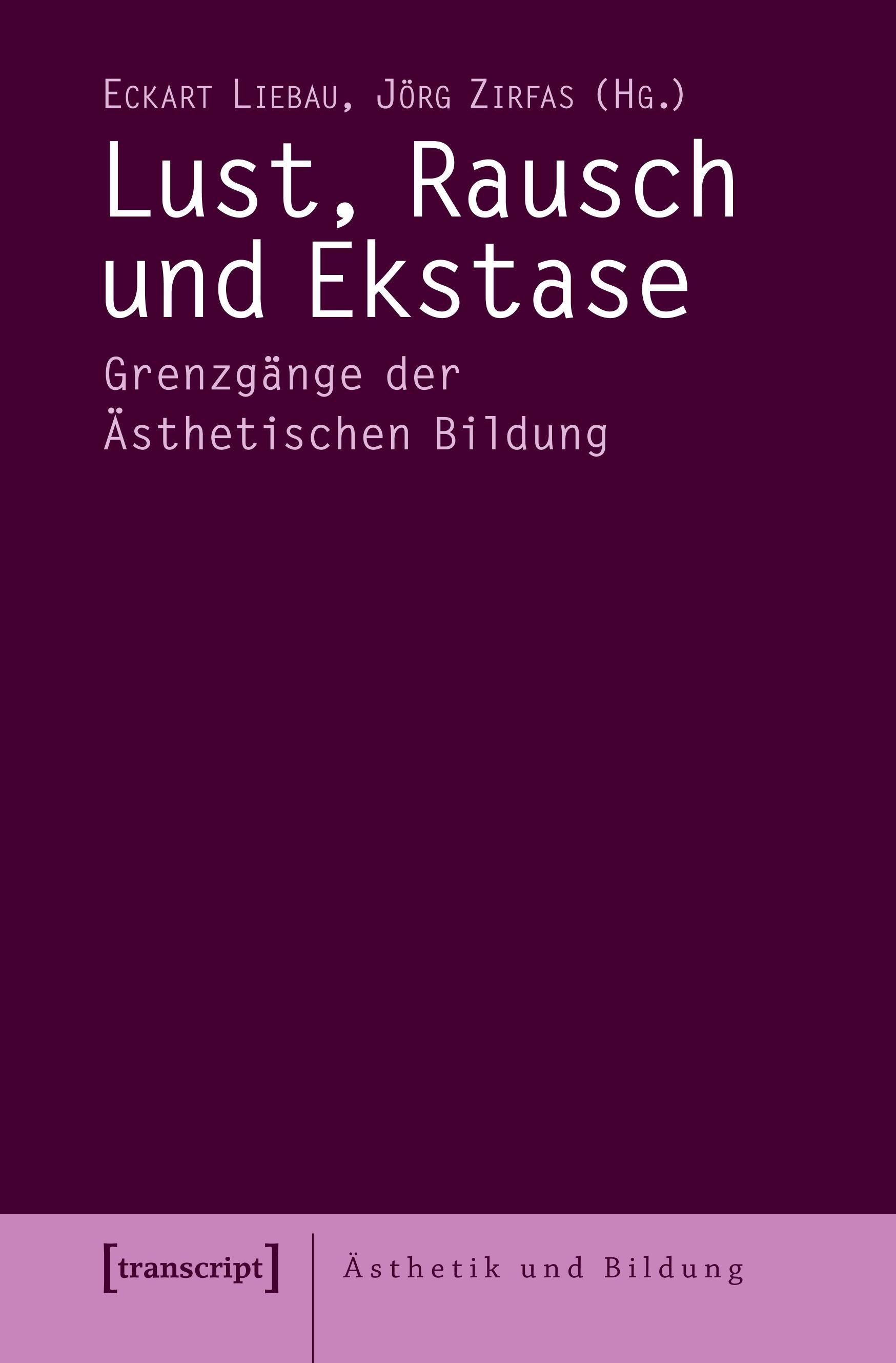 Vorderes Coverbild Lust, Rausch und Ekstase