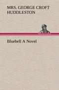 Vorderes Coverbild Bluebell A Novel