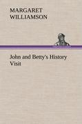 Vorderes Coverbild John and Betty's History Visit