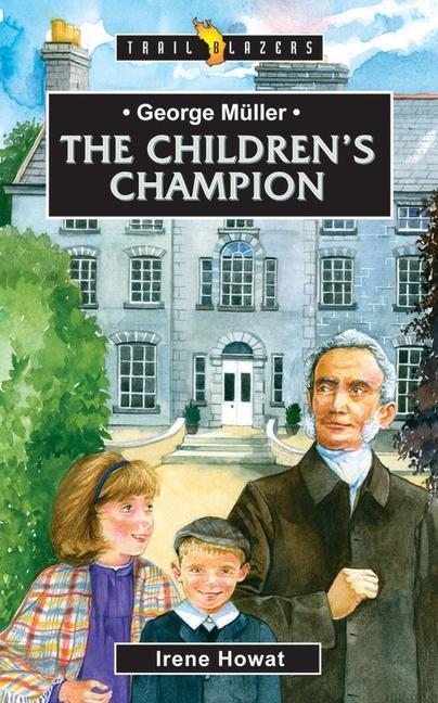 Vorderes Coverbild George Müller: The Children's Champion