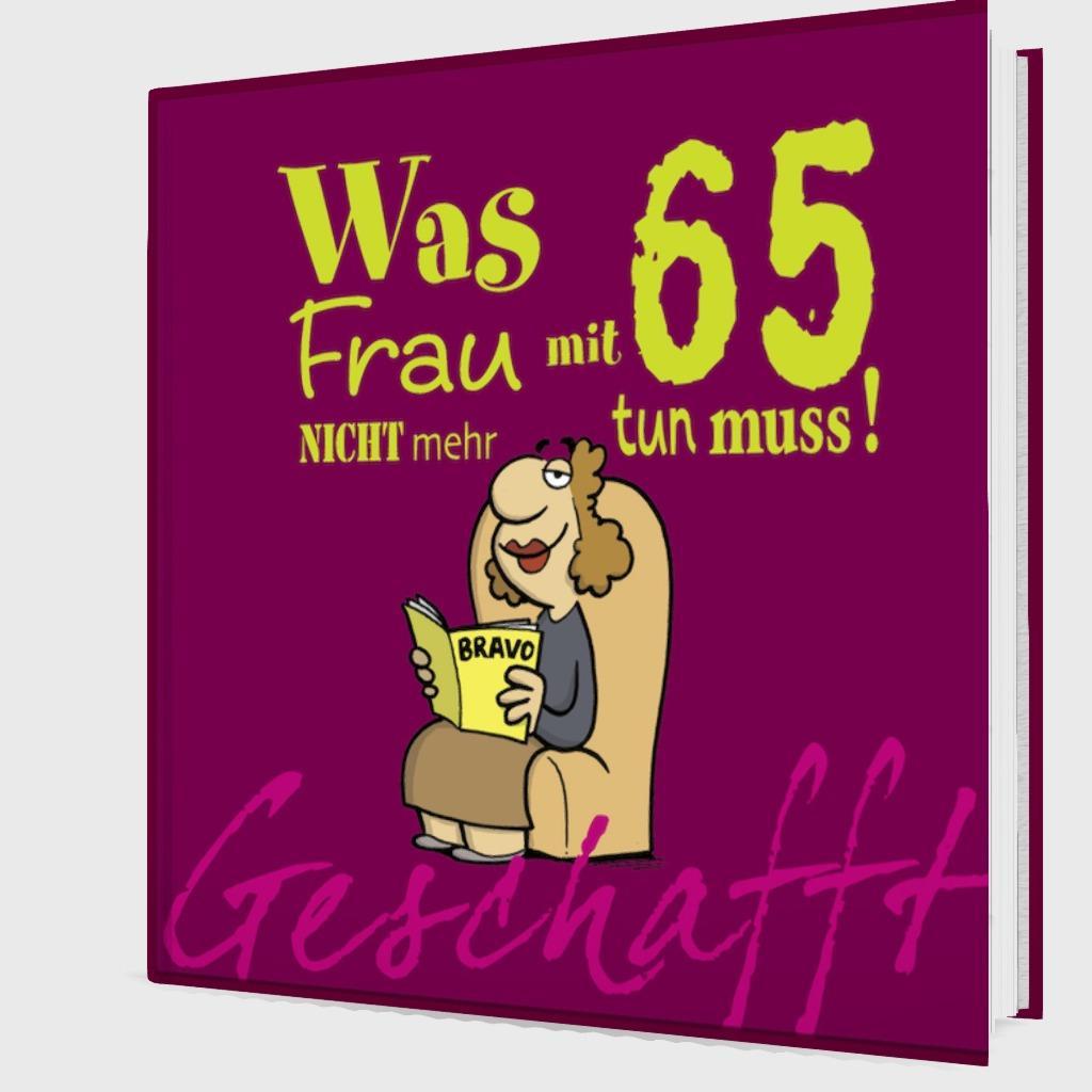 Beispielinhalt (Bild) Geschafft! Was Frau mit 65 nicht mehr tun muss!