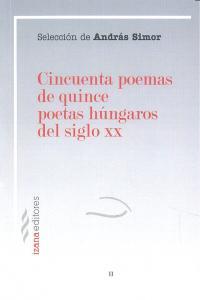 Vorderes Coverbild Cincuenta poemas de quince poetas húngaros del siglo XX
