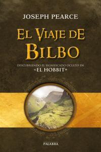 Vorderes Coverbild El viaje de Bilbo : descubriendo el significado oculto en "El Hobbit"