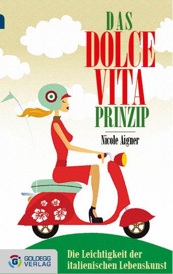 Vorderes Coverbild Das Dolce Vita-Prinzip