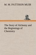Vorderes Coverbild The Story of Alchemy and the Beginnings of Chemistry
