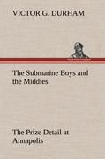 Vorderes Coverbild The Submarine Boys and the Middies The Prize Detail at Annapolis
