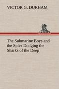 Vorderes Coverbild The Submarine Boys and the Spies Dodging the Sharks of the Deep