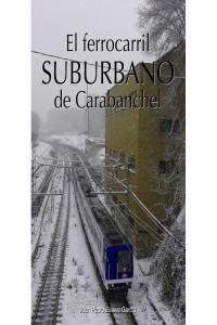 Vorderes Coverbild El ferrocarril suburbano de Carabanchel