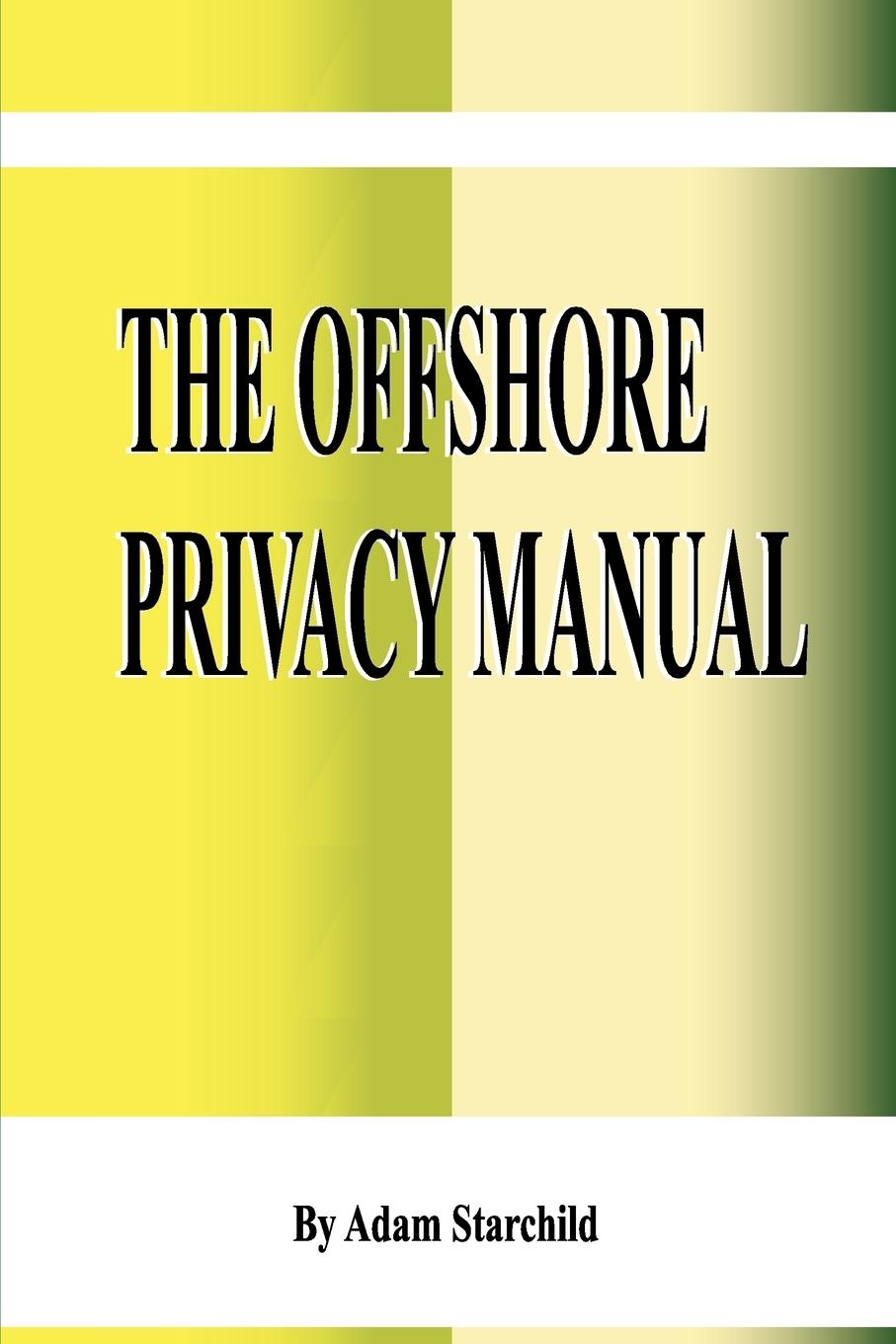 Vorderes Coverbild The Offshore Privacy Manual