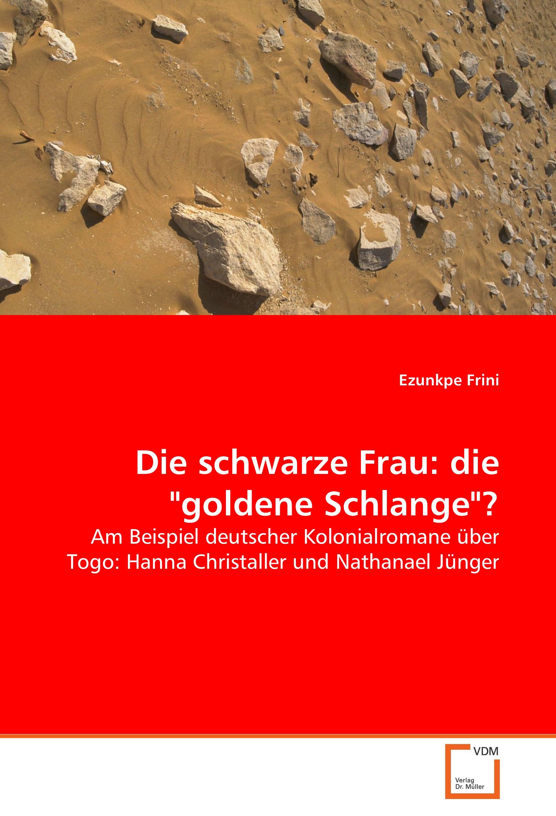 Vorderes Coverbild Die schwarze Frau: die "goldene Schlange"?