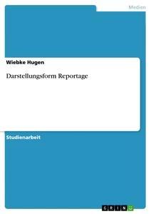 Vorderes Coverbild Darstellungsform Reportage