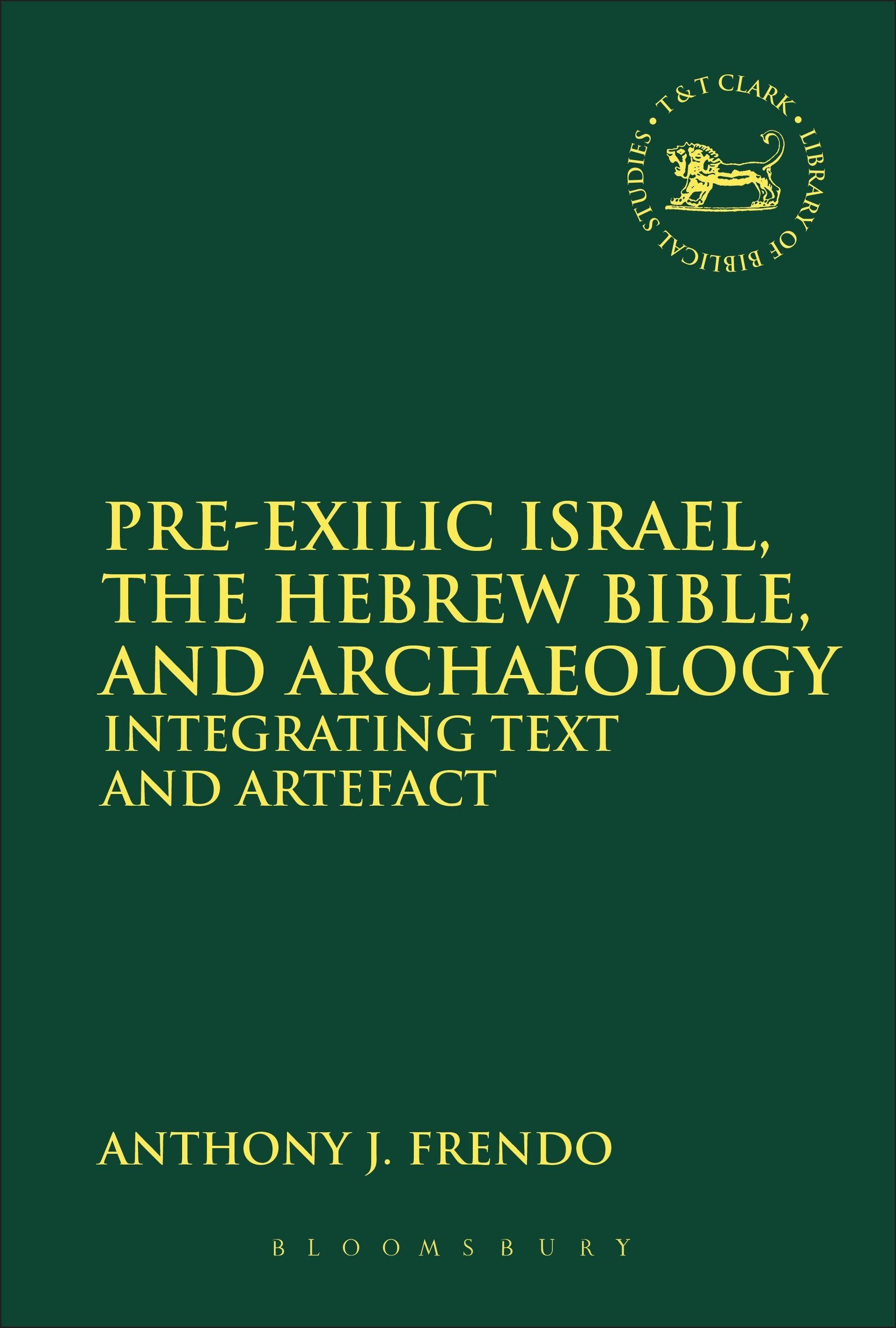 Vorderes Coverbild Pre-Exilic Israel, the Hebrew Bible, and Archaeology