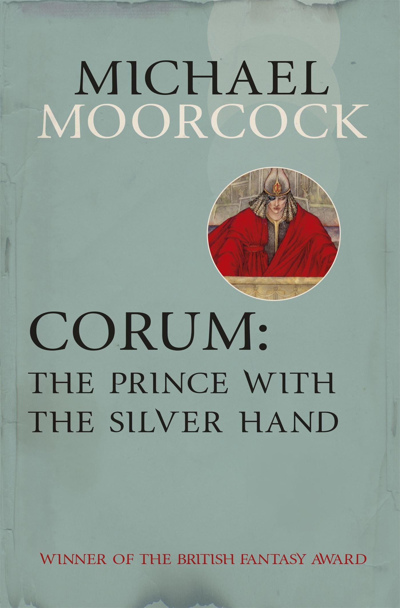 Vorderes Coverbild Corum: The Prince With the Silver Hand