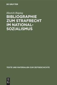 Vorderes Coverbild Bibliographie zum Strafrecht im Nationalsozialismus