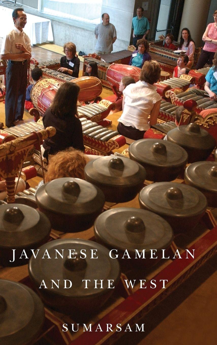 Vorderes Coverbild Javanese Gamelan and the West