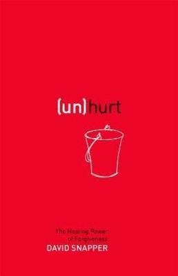 Vorderes Coverbild Unhurt: The Healing Power of Forgiveness