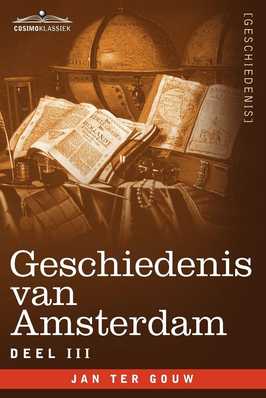 Vorderes Coverbild Geschiedenis Van Amsterdam - Deel III - In Zeven Delen