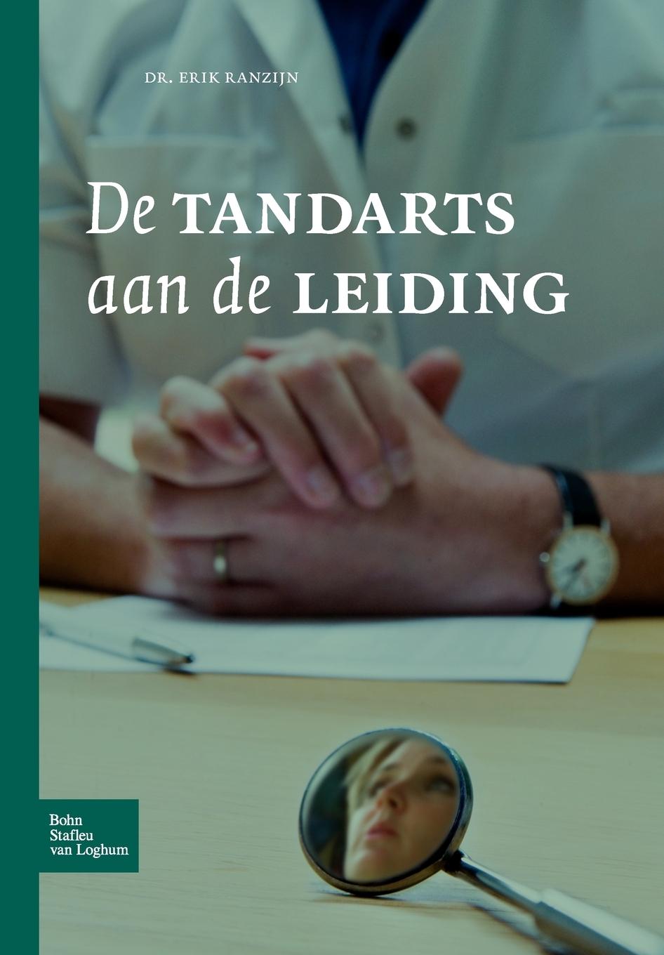 Vorderes Coverbild de Tandarts Aan de Leiding