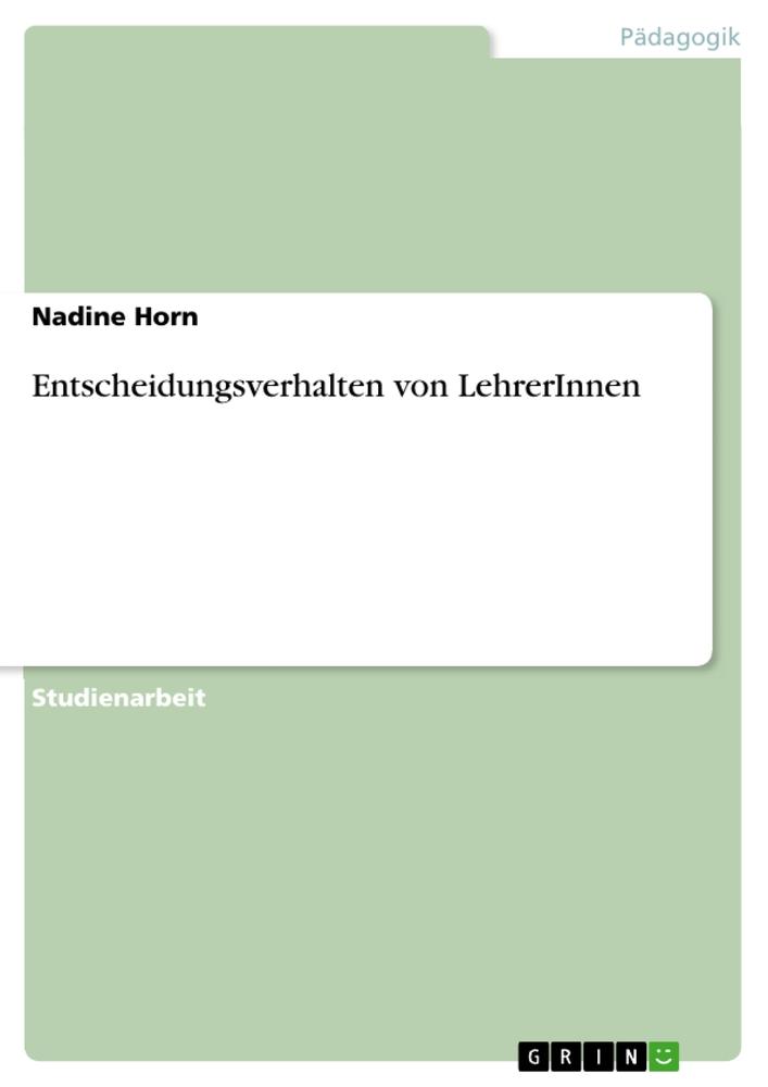 Vorderes Coverbild Entscheidungsverhalten von LehrerInnen