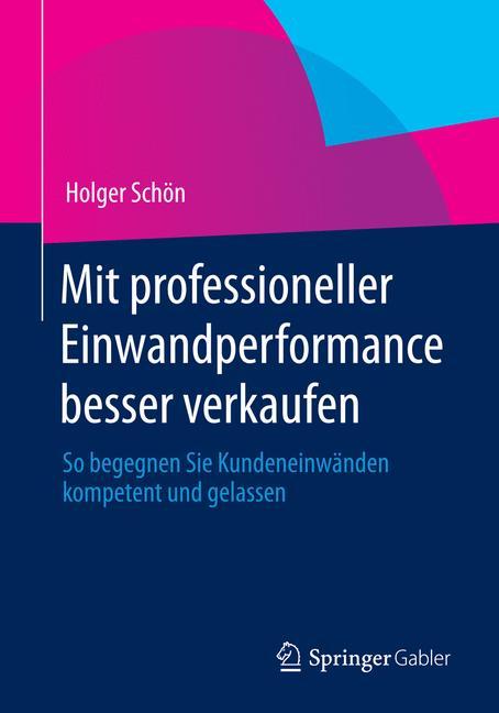 Vorderes Coverbild Mit professioneller Einwandperformance besser verkaufen