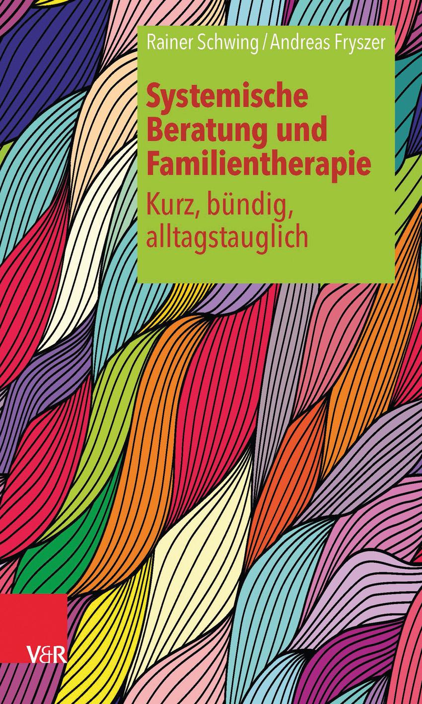 Vorderes Coverbild Systemische Beratung und Familientherapie - kurz, bündig, alltagstauglich