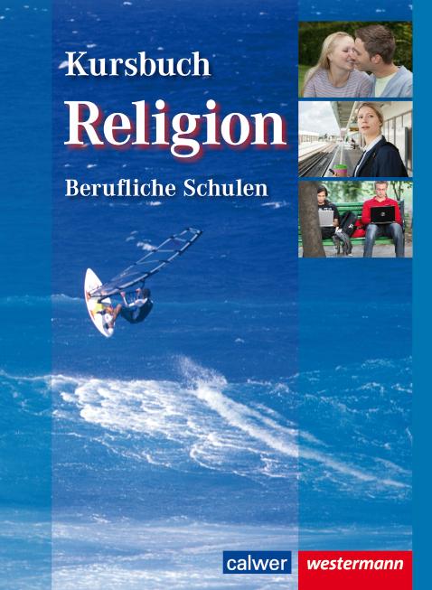 Vorderes Coverbild Kursbuch Religion Berufliche Schulen