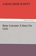 Vorderes Coverbild Betty Leicester A Story For Girls