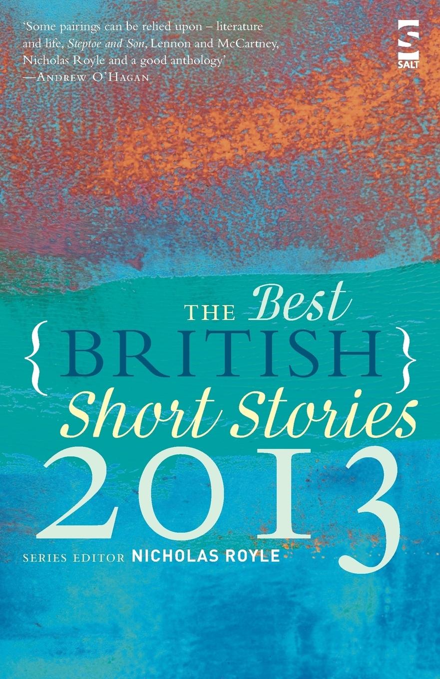 Vorderes Coverbild The Best British Short Stories 2013. Edited by Nicholas Royle