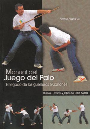 Vorderes Coverbild Manual del juego del palo : el legado de los guerreros guanches