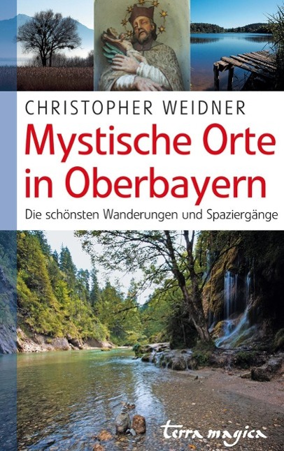 Vorderes Coverbild Mystische Orte in Oberbayern
