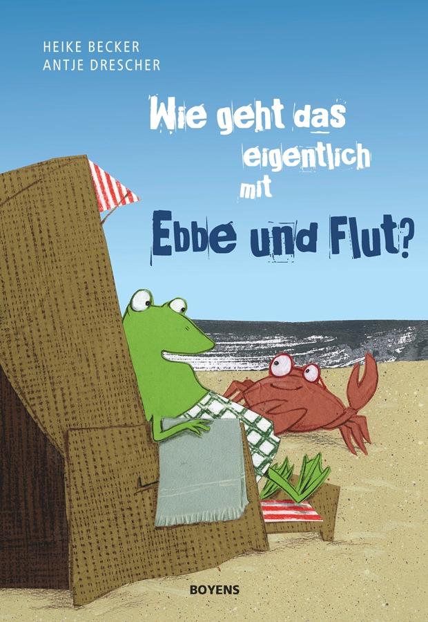Vorderes Coverbild Wie geht das eigentlich mit Ebbe und Flut?