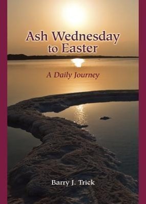 Vorderes Coverbild Ash Wednesday to Easter