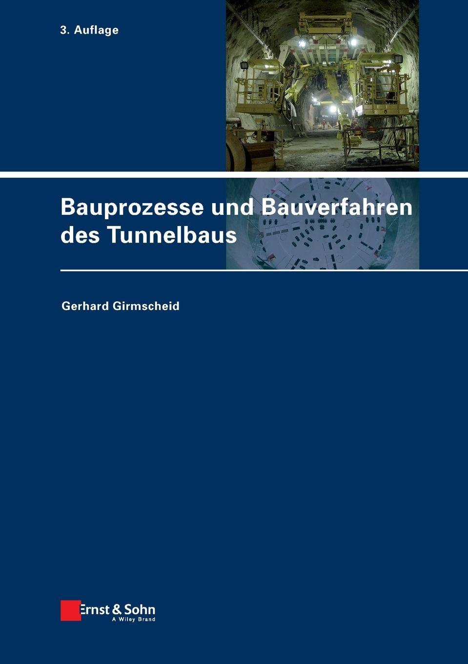 Vorderes Coverbild Bauprozesse und Bauverfahren des Tunnelbaus