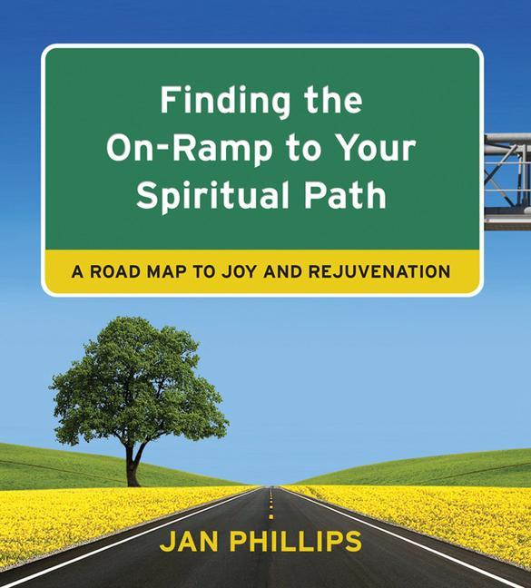 Vorderes Coverbild Finding the On-Ramp to Your Spiritual Path: A Roadmap to Joy and Rejuvenation