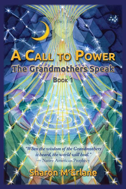 Vorderes Coverbild A Call to Power: The Grandmothers Speak