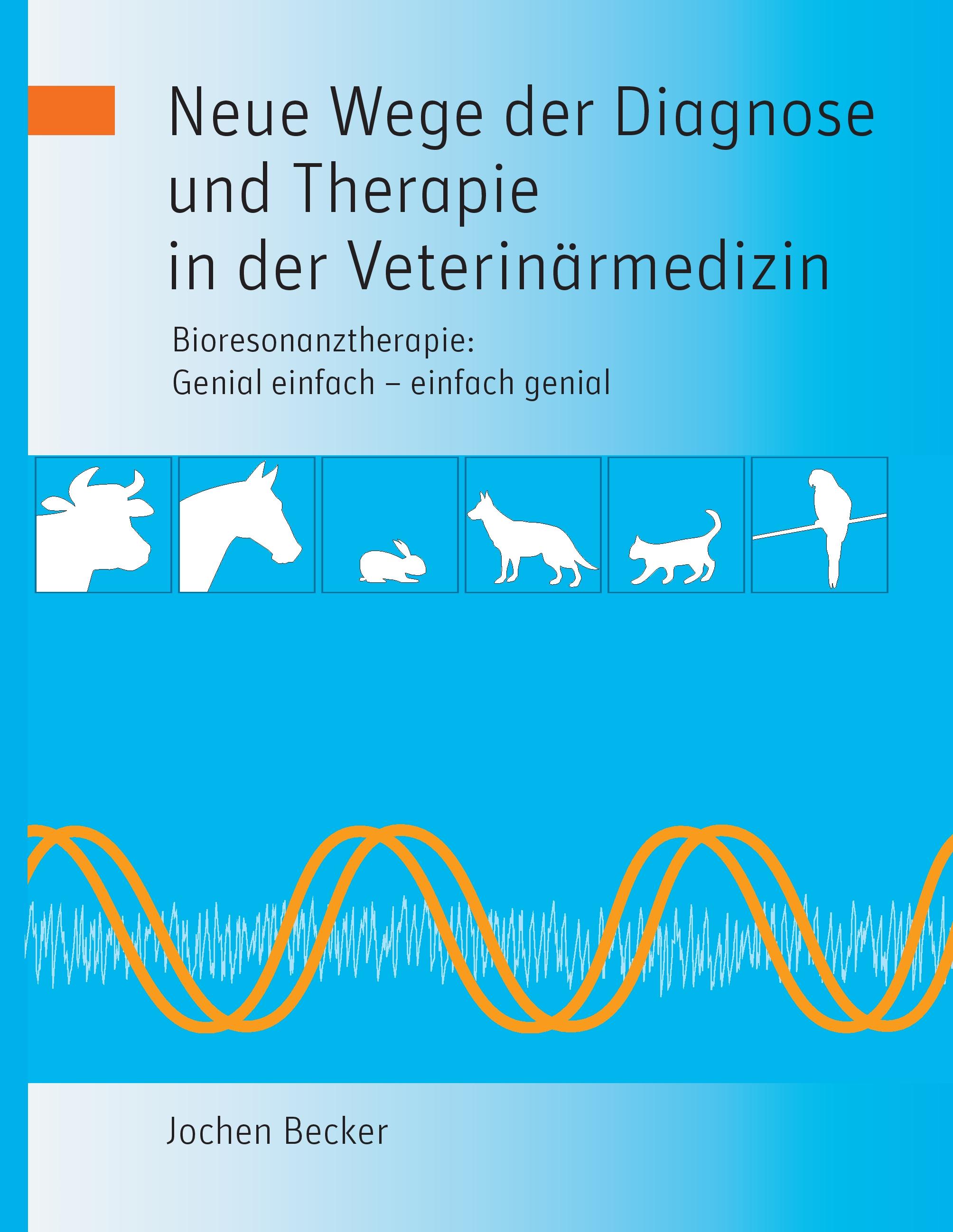 Vorderes Coverbild Neue Wege der Diagnose und Therapie in der Veterinärmedizin