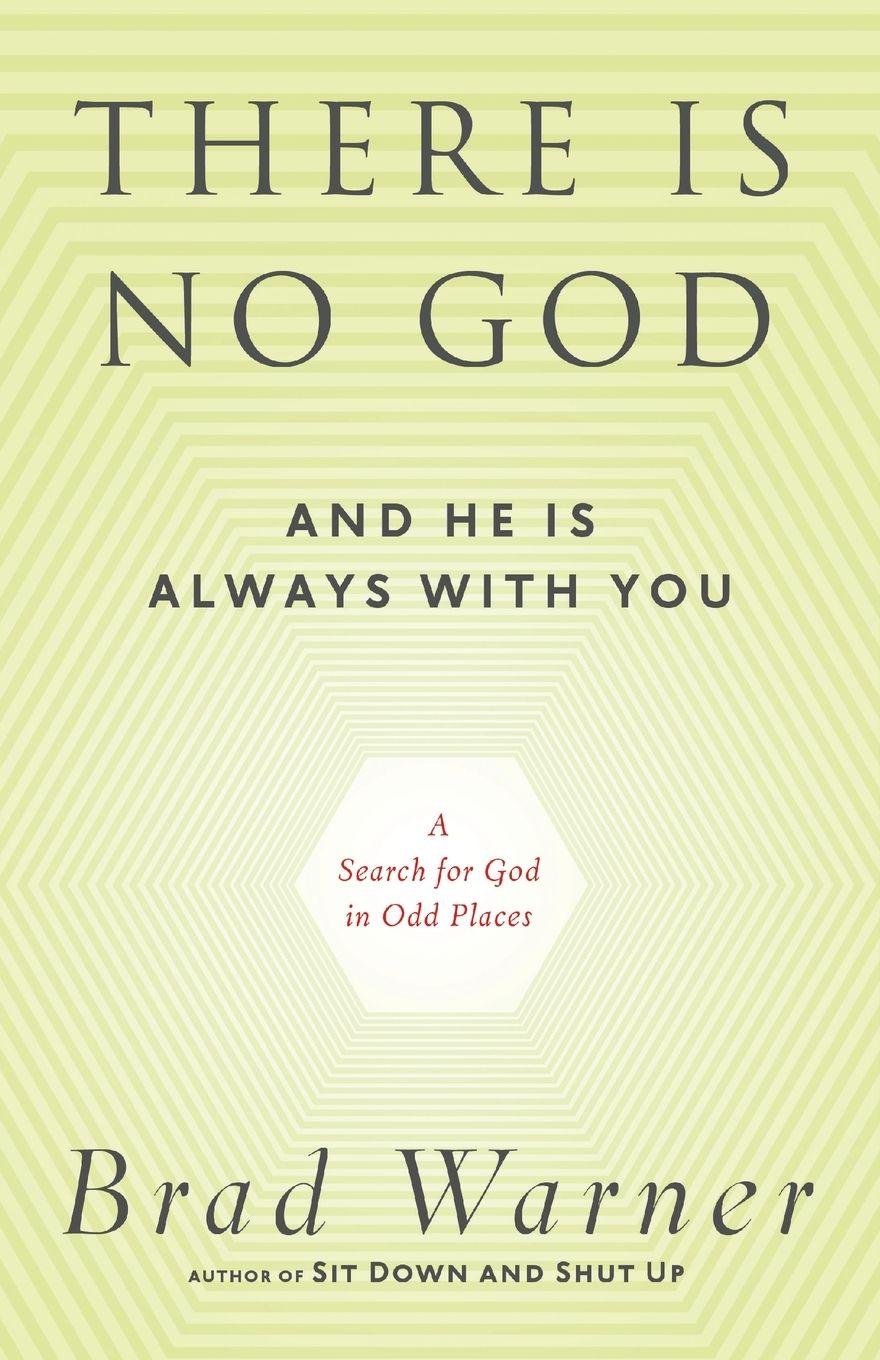 Vorderes Coverbild There Is No God and He Is Always with You