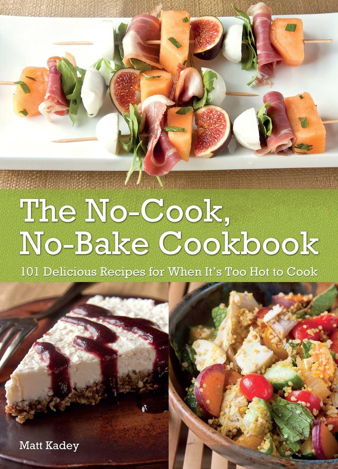 Vorderes Coverbild The No-Cook, No-Bake Cookbook