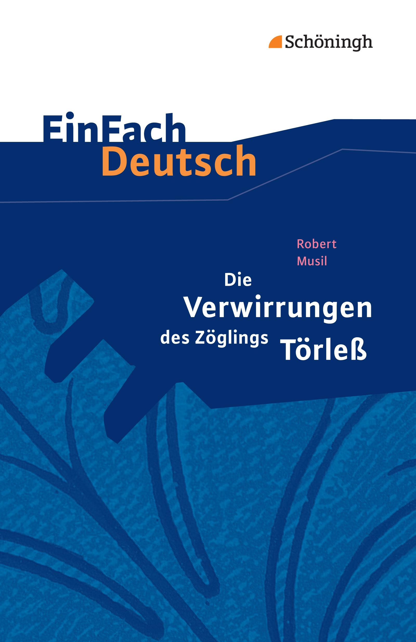 Vorderes Coverbild Die Verwirrungen des Zöglings Törleß. EinFach Deutsch Textausgaben