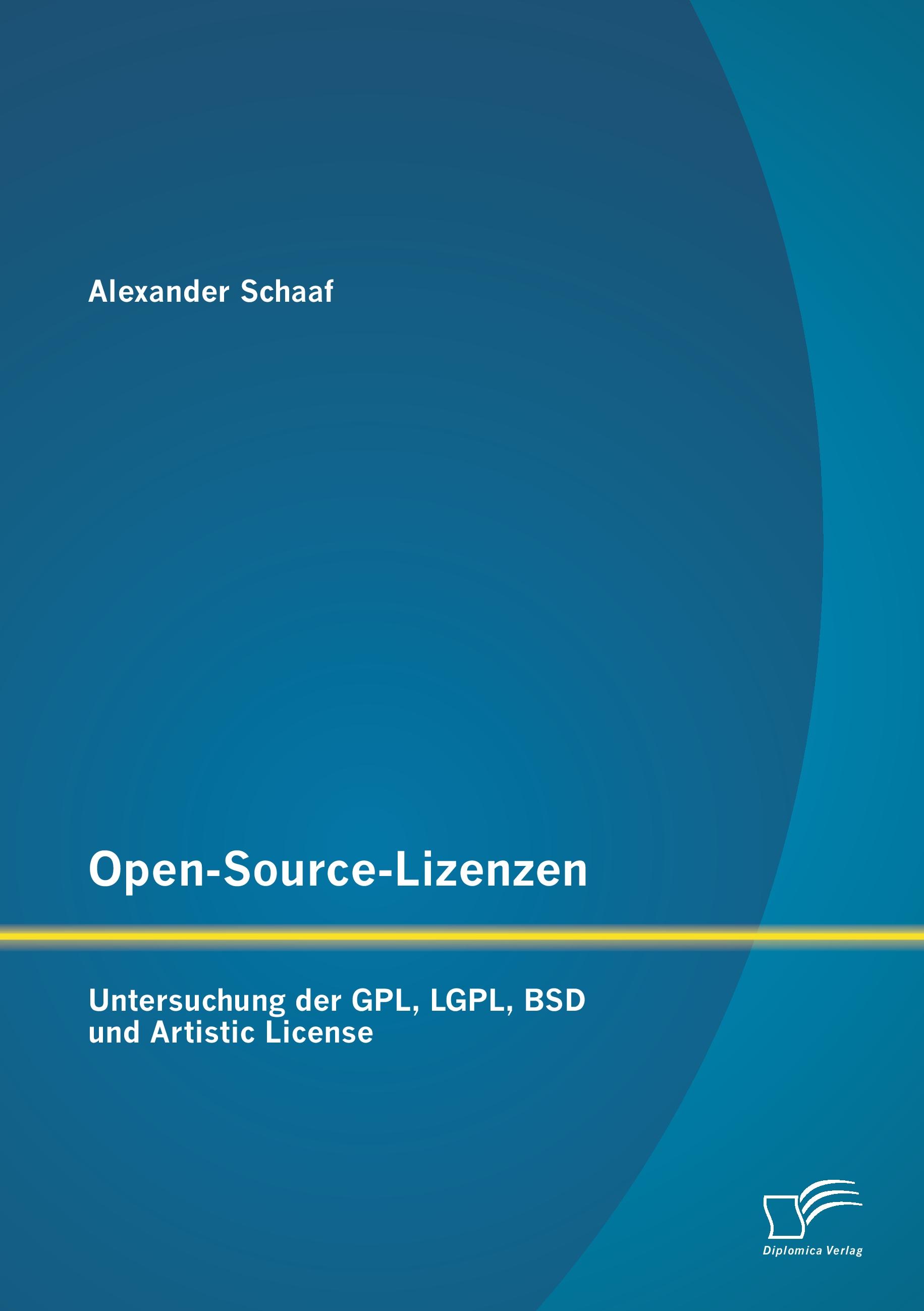 Vorderes Coverbild Open-Source-Lizenzen: Untersuchung der GPL, LGPL, BSD und Artistic License