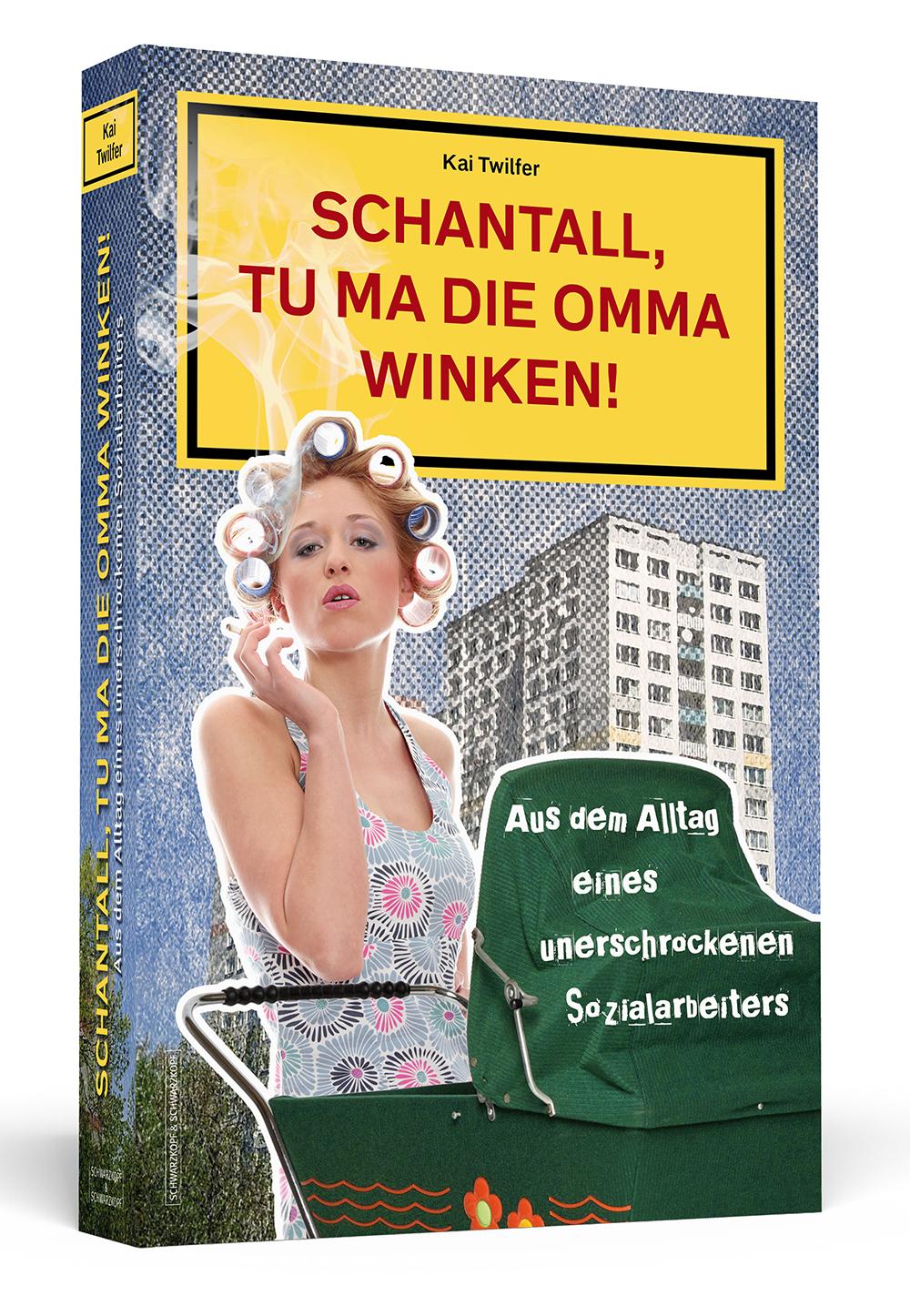 Vorderes Coverbild Schantall, tu ma die Omma winken!