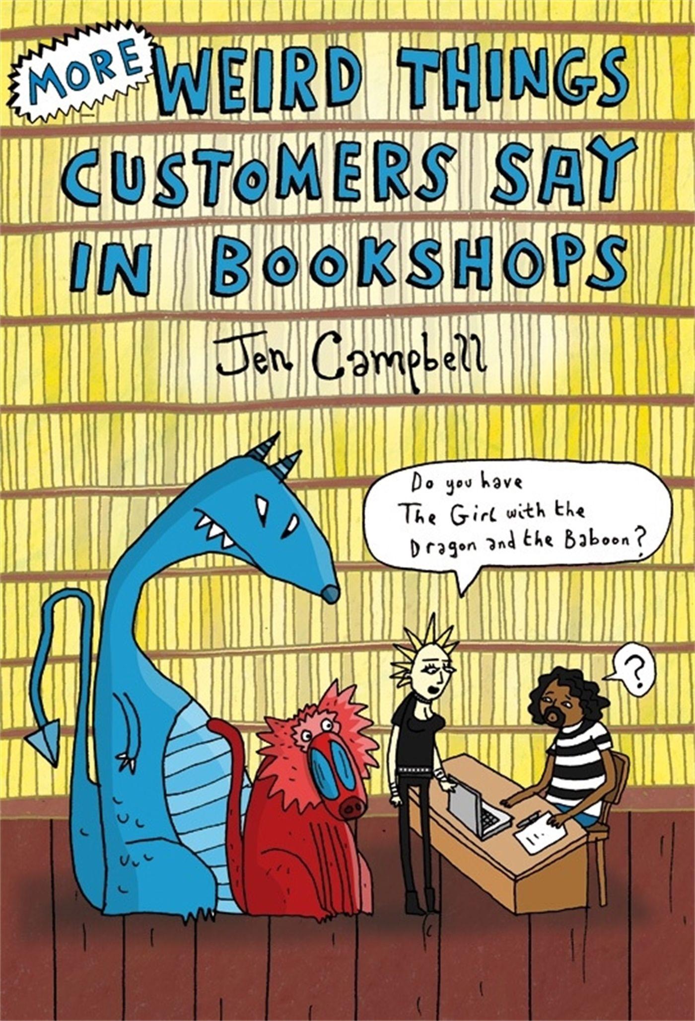 Vorderes Coverbild More Weird Things Customers Say in Bookshops