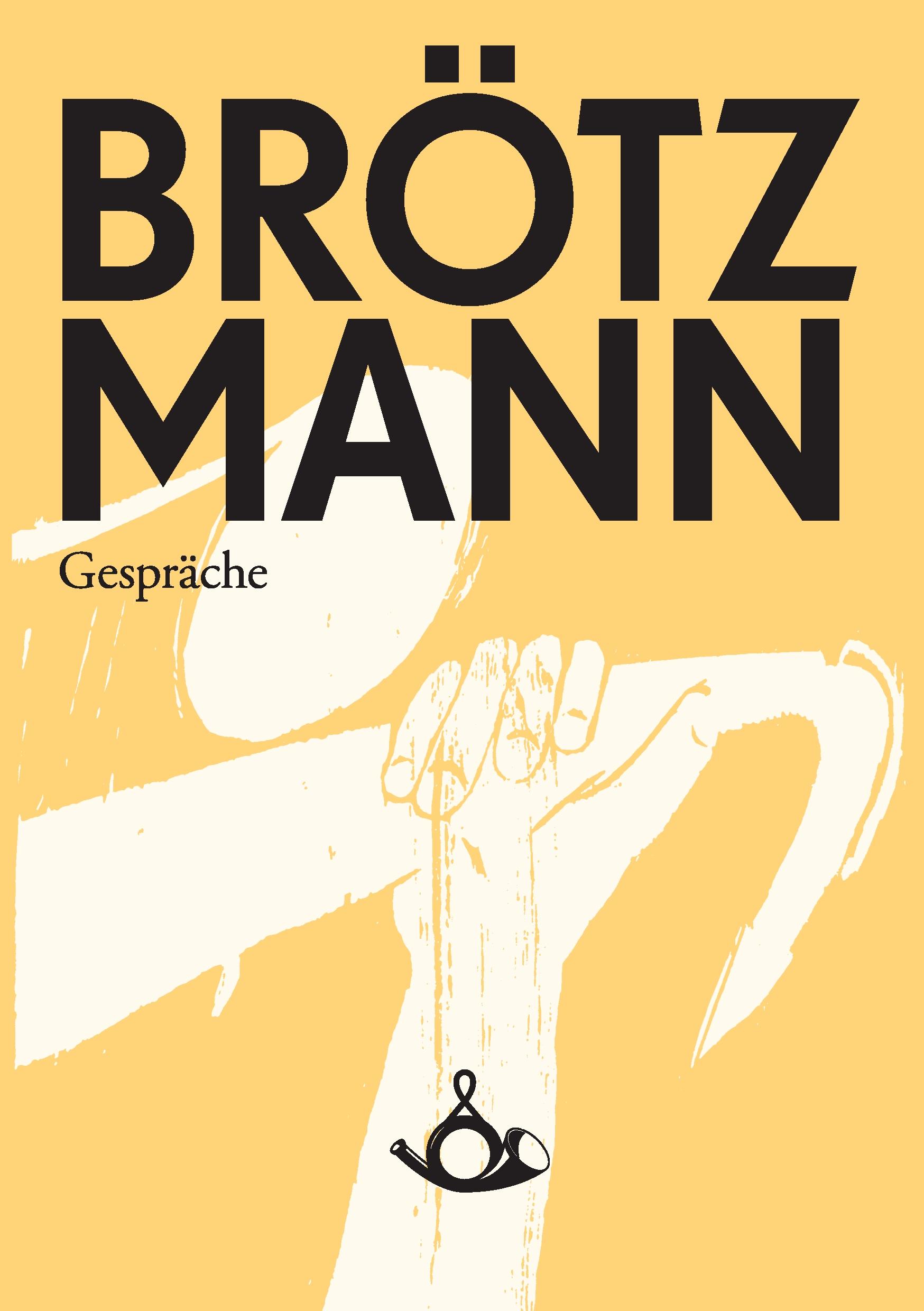 Vorderes Coverbild Brötzmann. Gespräche