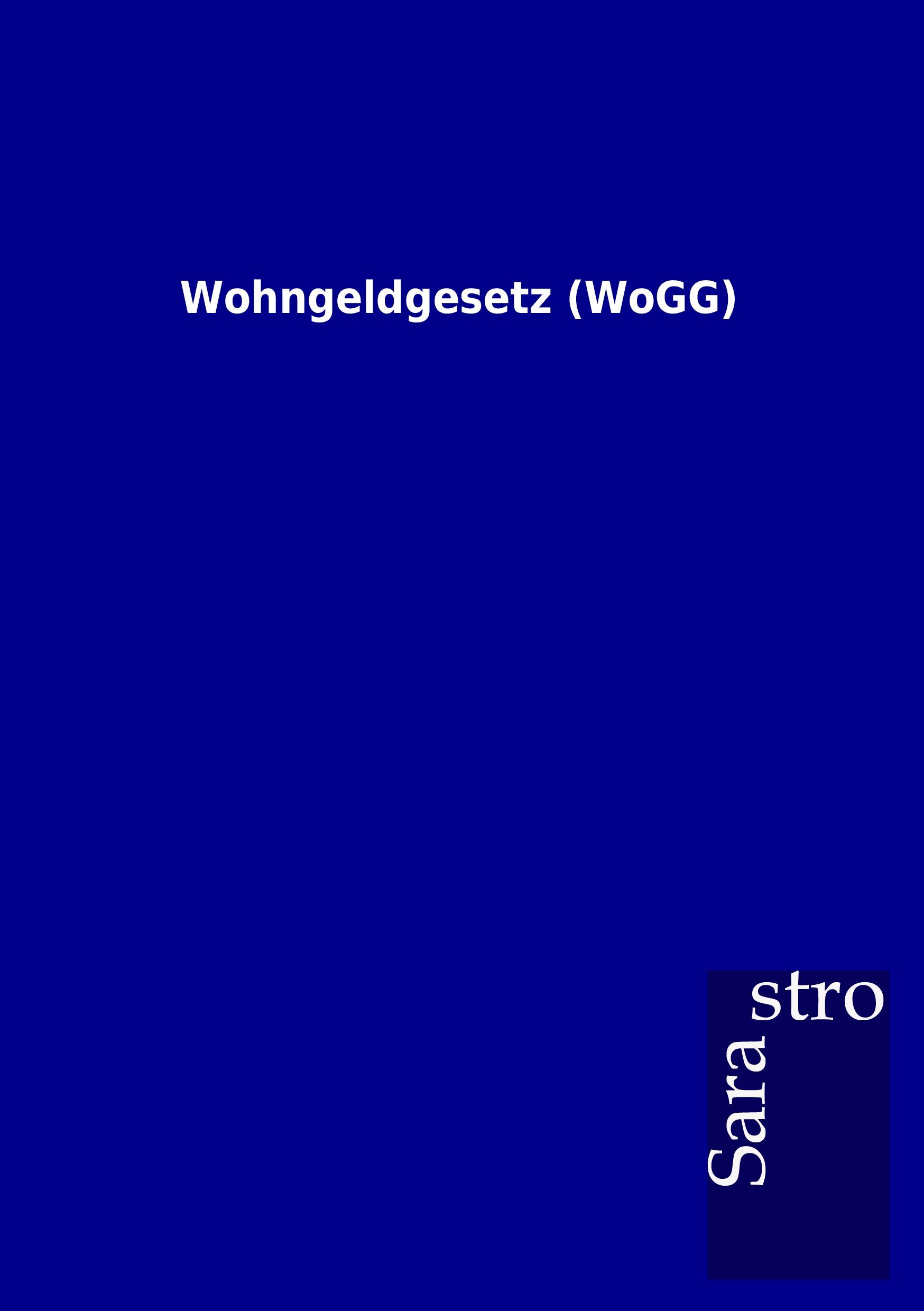 Vorderes Coverbild Wohngeldgesetz (WoGG)