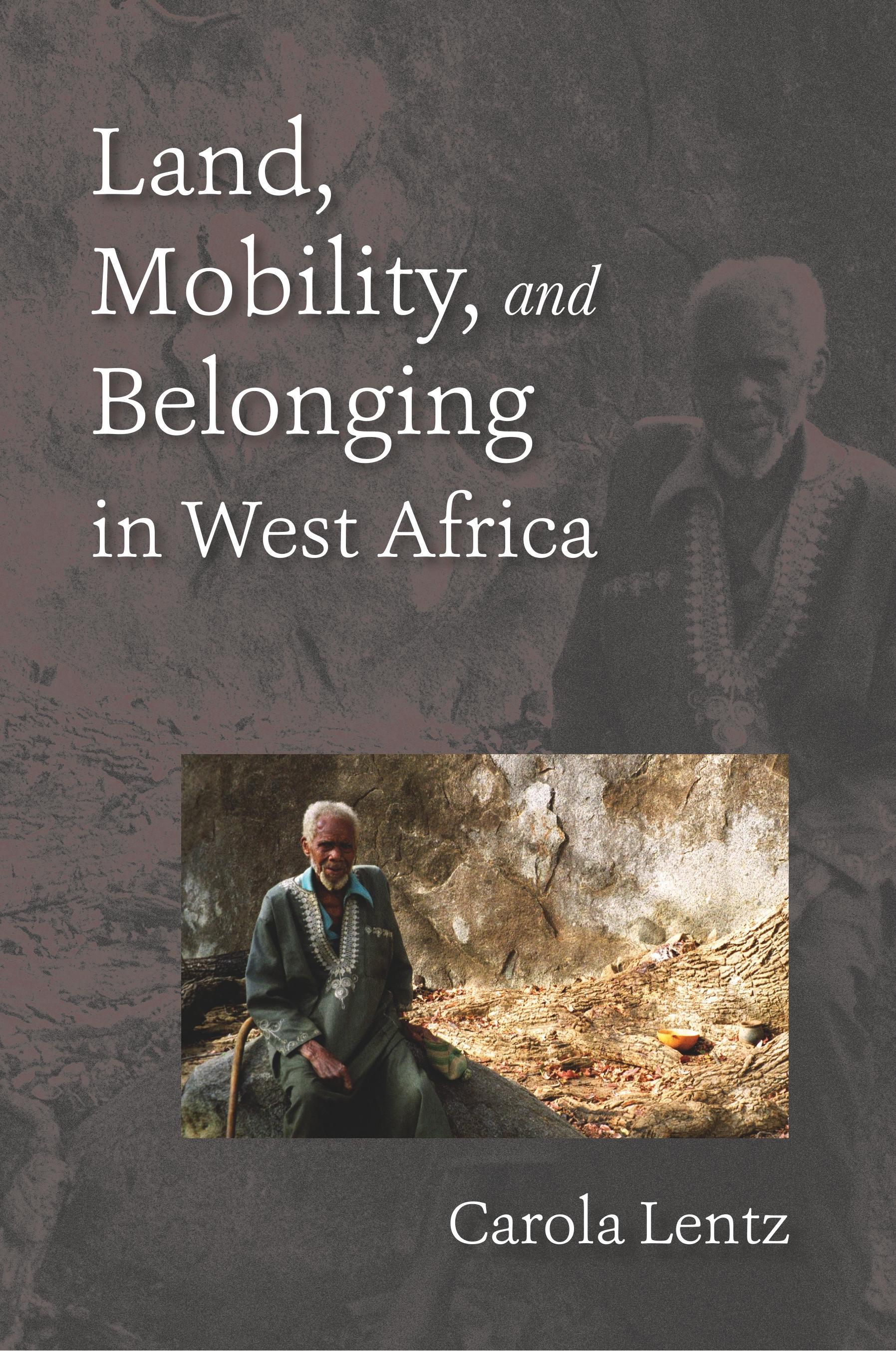 Vorderes Coverbild Land, Mobility, and Belonging in West Africa