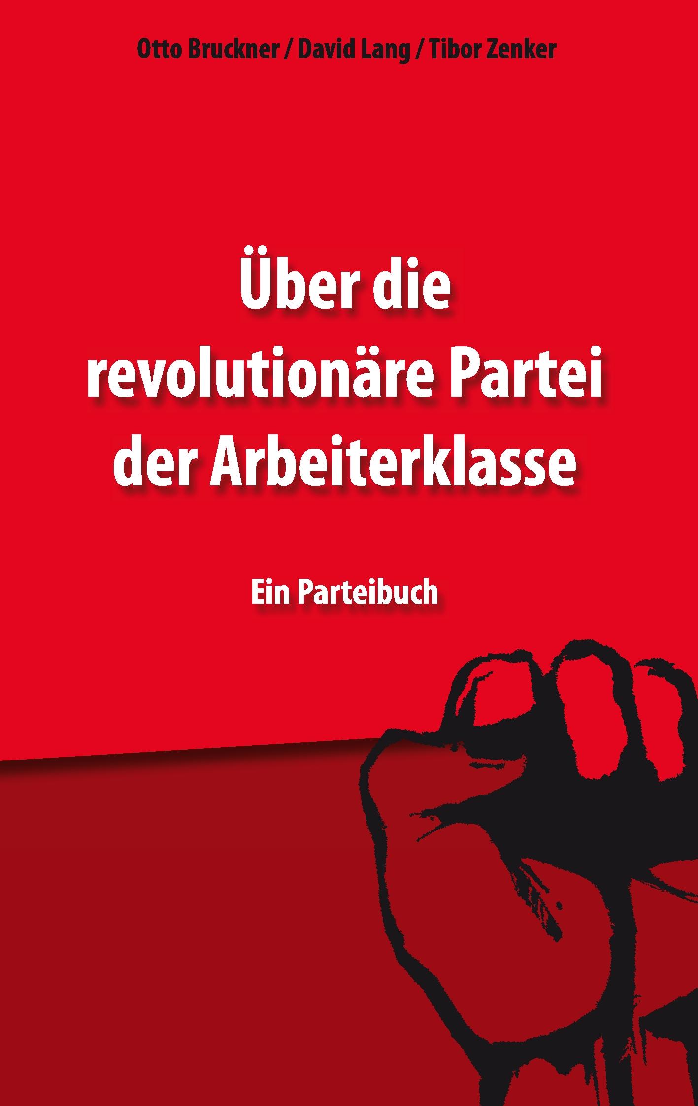 Vorderes Coverbild Über die revolutionäre Partei der Arbeiterklasse