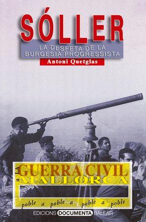 Vorderes Coverbild La Guerra Civil a Sóller : La desfeta de la burgesia progressista