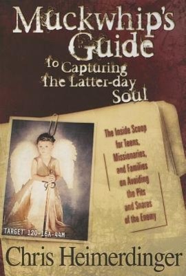 Vorderes Coverbild Muckwhip's Guide to Capturing the Latter-Day Soul