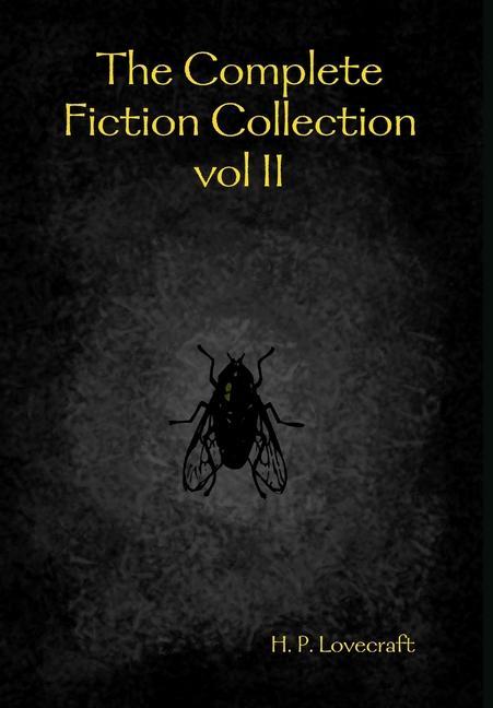 Vorderes Coverbild The Complete Fiction Collection vol II