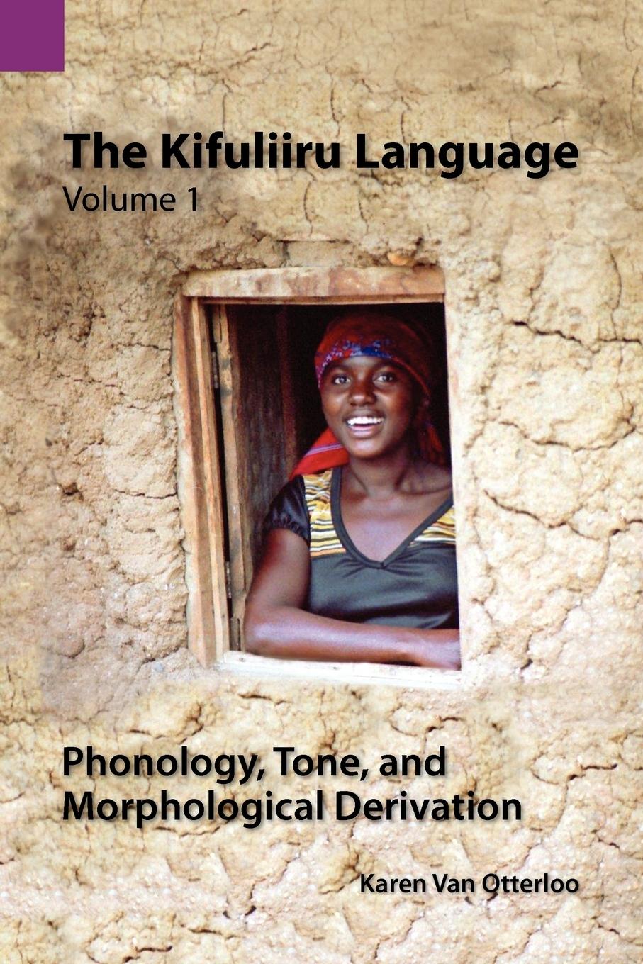 Vorderes Coverbild The Kifuliiru Language Vol. 1 Phonology, Tone, and Morphological Derivation